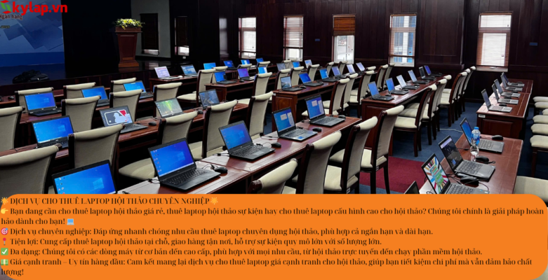 DỊCH VỤ CHO THUÊ LAPTOP HỘI THẢO CHUYÊN NGHIỆP